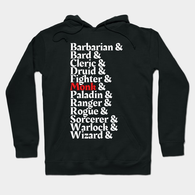 I'm The Monk - D&D All Class Hoodie by DungeonDesigns